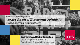 La necessitat de xarxes locals d'Economia Solidària - Entrevista a Ràdio Rambles by xes.cat